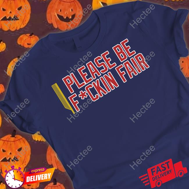 Steve Perrault Please Be Fuckin Fair Sweatshirt