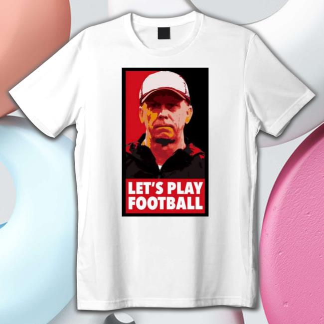 Todd Monken Let’s Play Football Long Sleeve Shirt