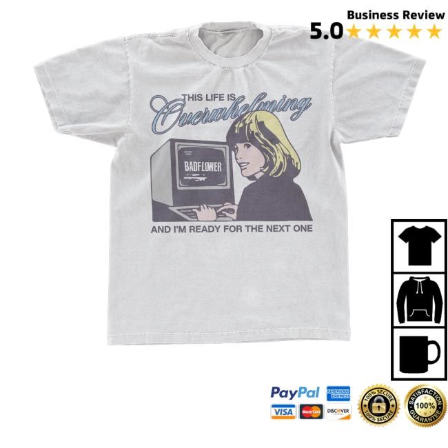 Badflower Shop This Life Is And I'm Ready For The Next One Computer Long Sleeve T Shirt