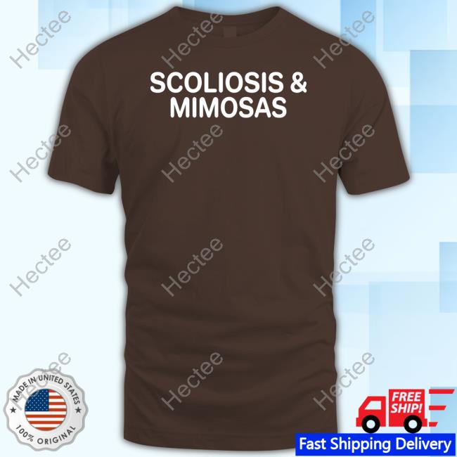 Goodshirts Merch Scoliosis And Mimosas Hooded Sweatshirt Shirts That Go Hard
