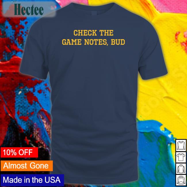 Barstoolsports Check The Game Notes Bud Tee