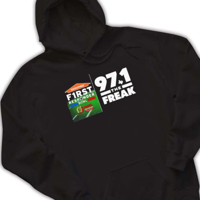 Servpro F1rst Responder Bowl 97.1 The Freak Sweatshirts Servpro F1rst Responder Bowl 97.1 The Freak Shirts
