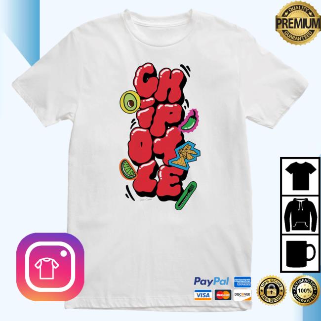 Official Chipotle Goods Merch Store Chipotle By Jasmin Sehra Attractive Shirt ChipotleGoods Shop