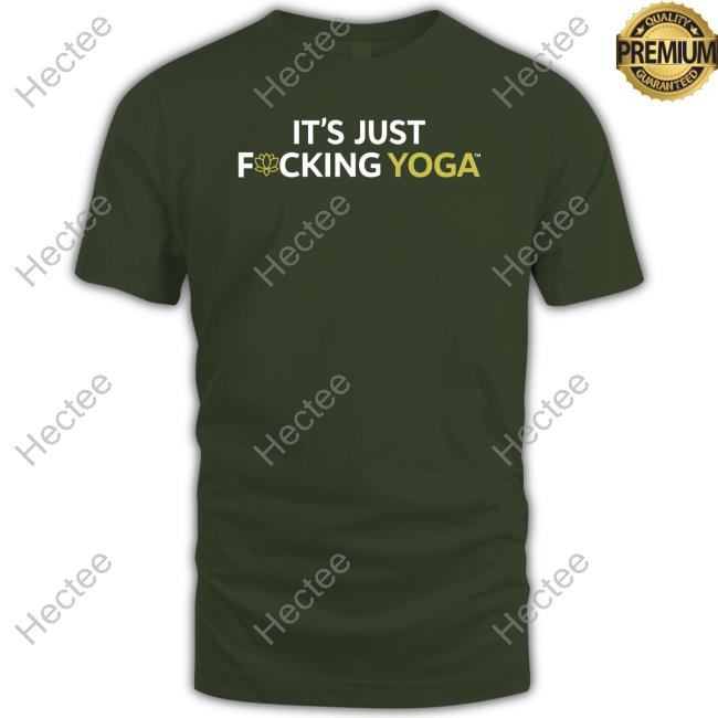 Official It's Just Fucking Yoga Long Sleeve T Shirt