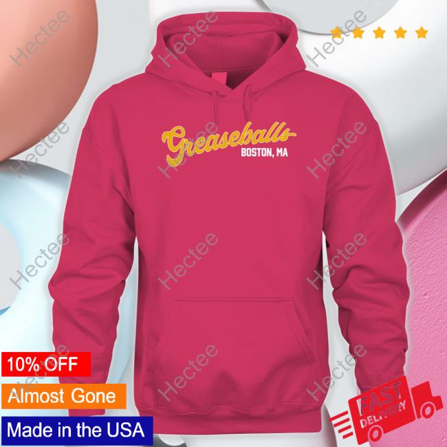 Greaseballs Boston Ma Shirt