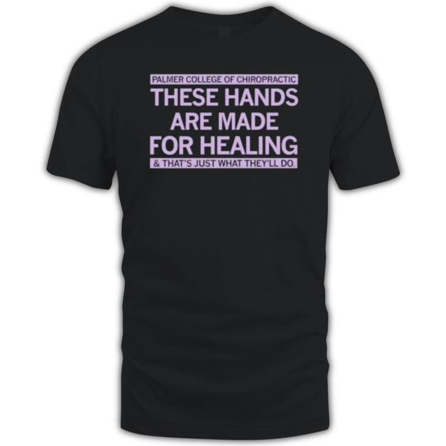 These Hands Are Made For Healing T-Shirt