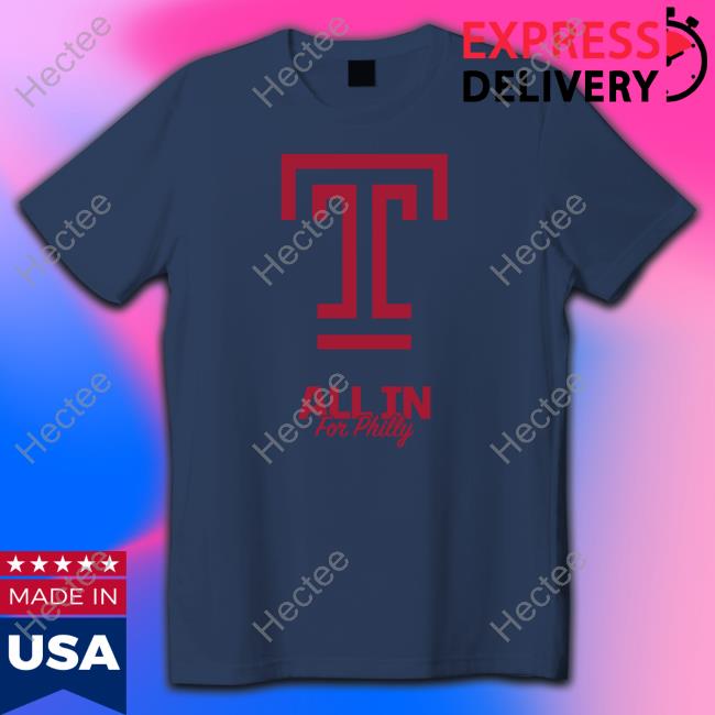 Temple Basketball All In For Philly T Shirt