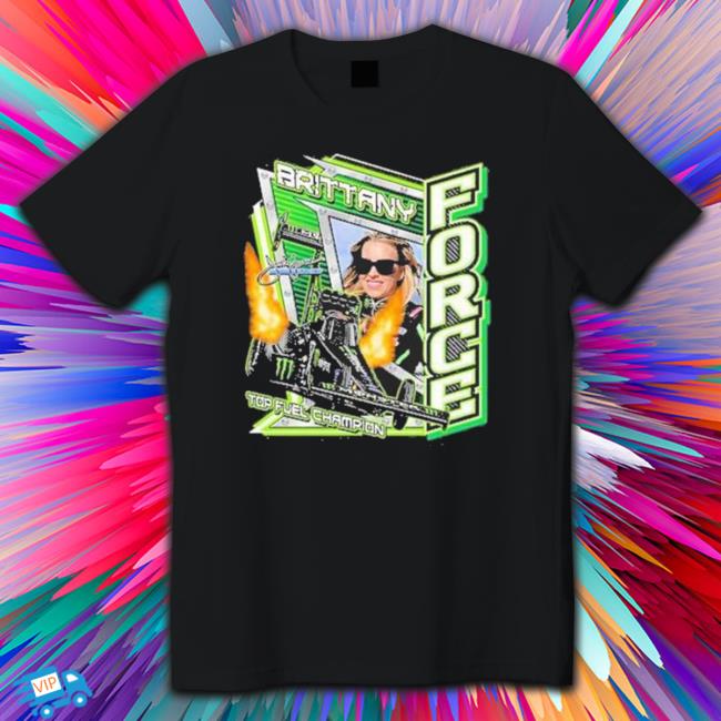 Brittany Force Top Fuel Champion 2023 shirt, hoodie, tank top, sweater and long sleeve t-shirt