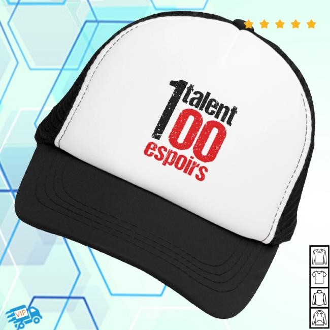 Trending 1 Talent 100 Espoirs Merch Casquette Mesh 1 Talent 100 Espoirs New Hat