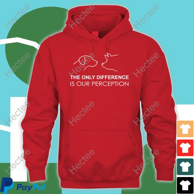 The Only Difference Is Our Perception Hoodie