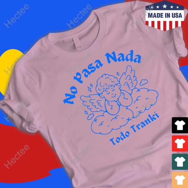 Adelitas Apparel No Pasa Nada Todo Tranki Long Sleeve Tee