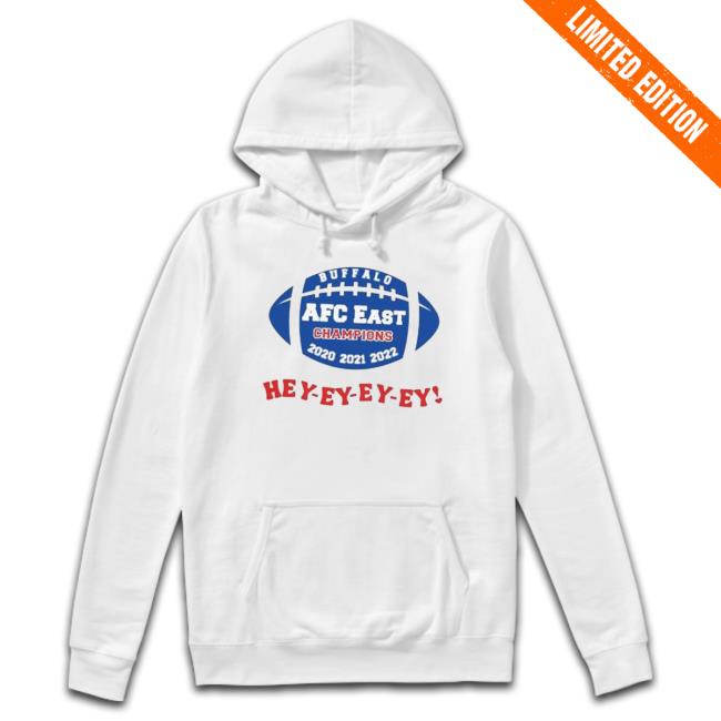 Buffalo Afc East Champions 2020 2021 2022 Hey Hoodie Buffalo Afc East Champions 2020 2021 2022 Hey Sweatshirt