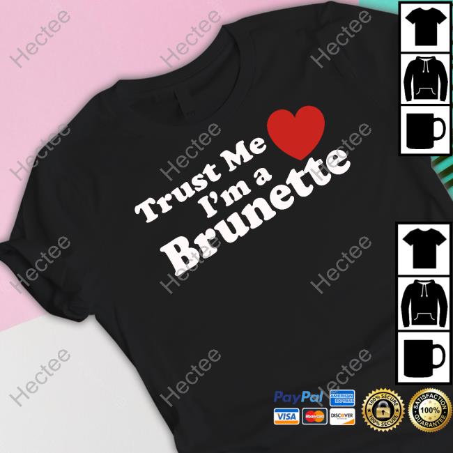 Trust Me I'm A Brunette Long Sleeve Tee Shirt