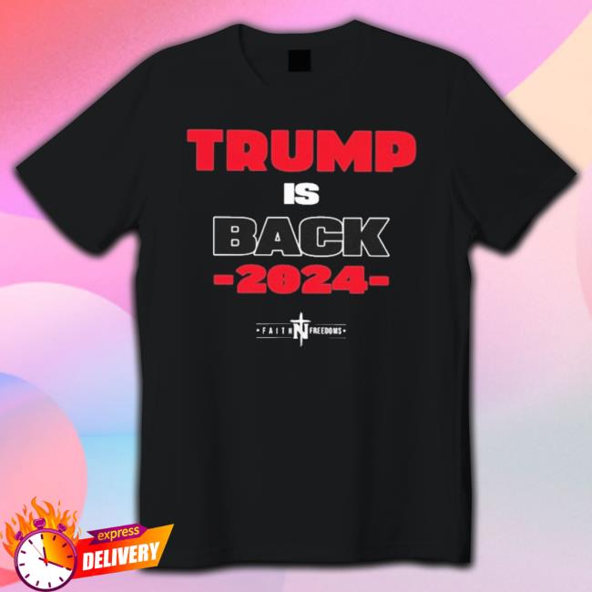 Official Trump Is Back 2024 Long Sleeve Shirt