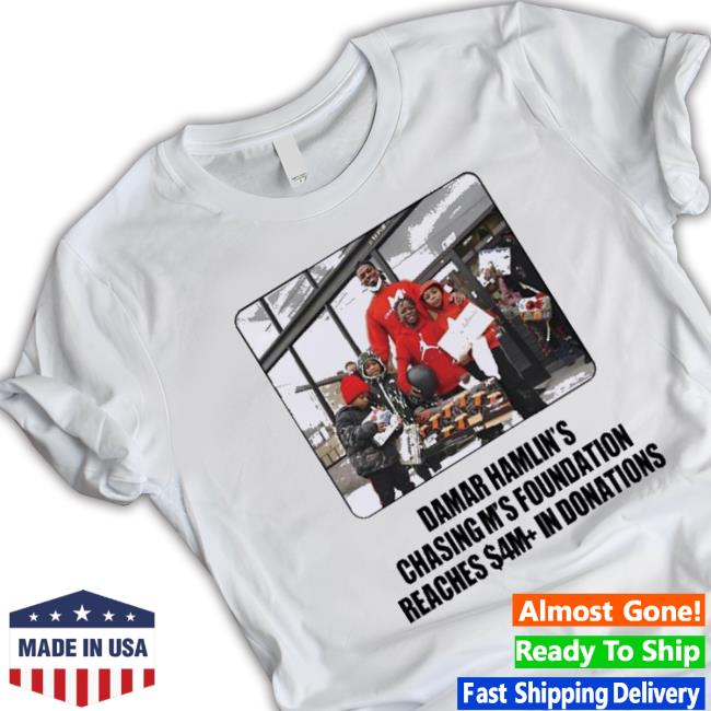 Official Damar Hamlin’S Chasing M’S Foundation Reaches 4M In Donations Classic Shirt
