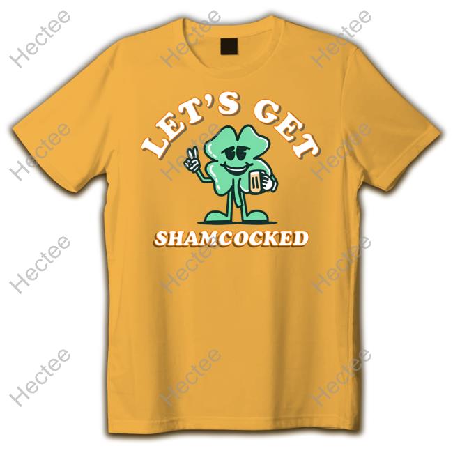 Let's Get Shamrocked T Shirt Barstoolsports Merch
