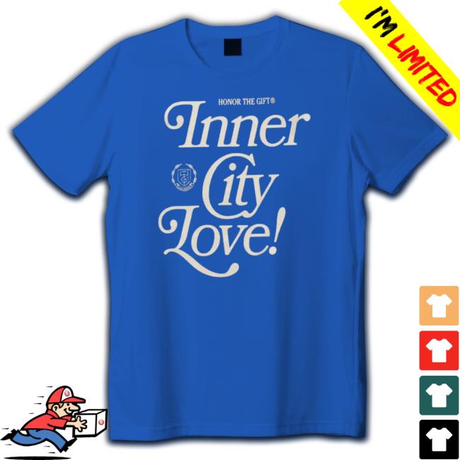 Kevonstage Honor The Gift Inner City Love T-Shirt
