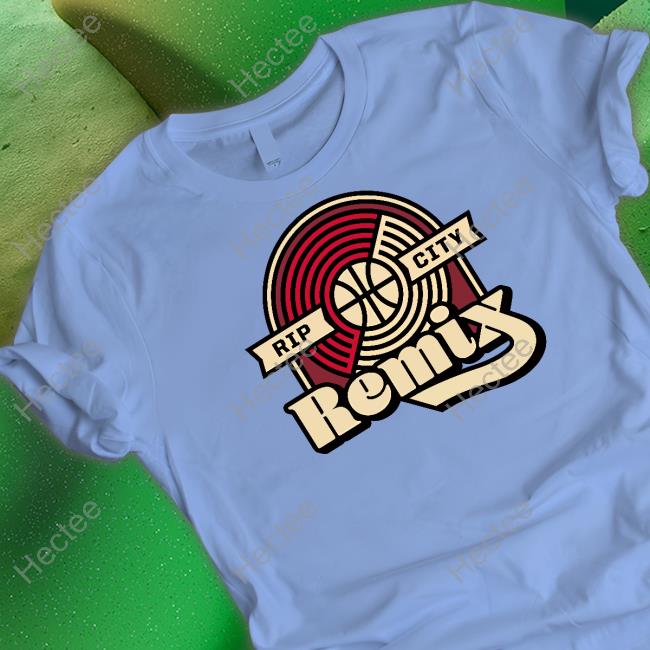 Official Rip City Remix Tee Shirt