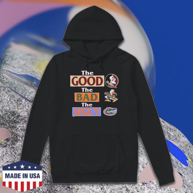 Florida State Seminoles The Good The Bad Florida Gators The Ugly Shirts