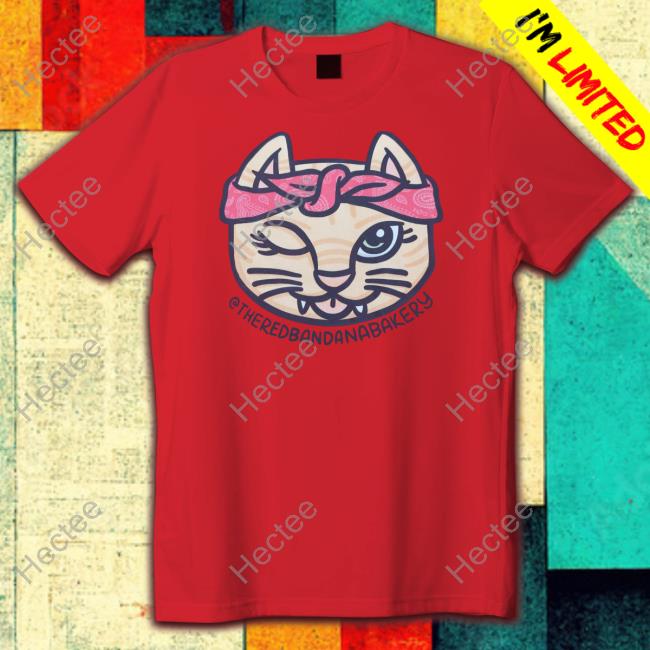 @Theredbandanabakery T Shirt