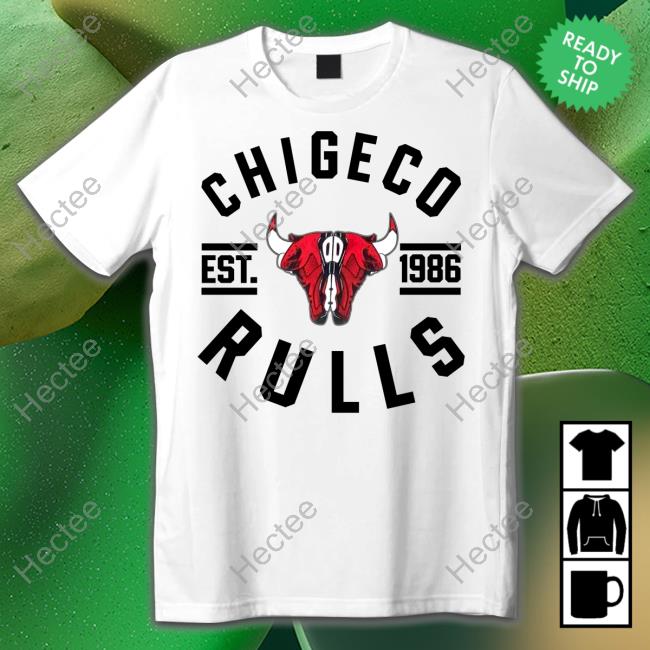 Chigeco Rulls Est 1986 Shirt