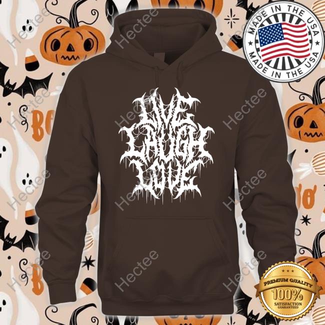 Wicked Clothes Live Laugh Love T Shirt Wicked Clothes Live Laugh Love Shirt