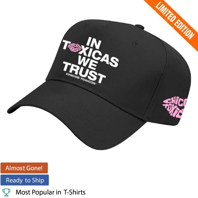 Chicos Toxicos In Toxicas We Trust Hats Black