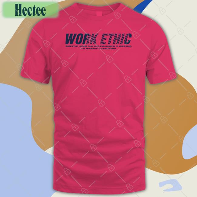 Penn State Football Work Ethic Shirt