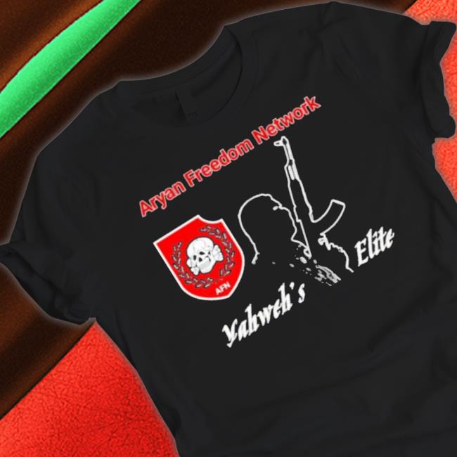 Aryan Freedom Network Yahweh’S Elite shirt
