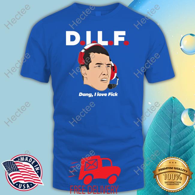 Dilf Dang I Love Fick Hoodie 513Shirts Store