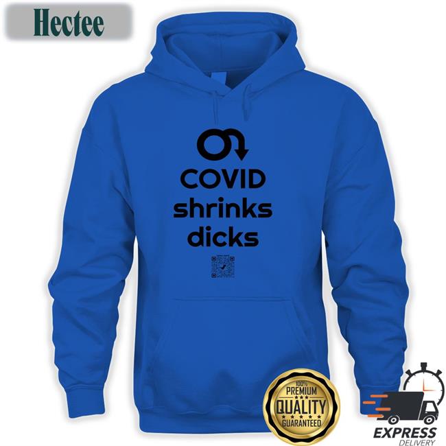 Nicole Covid Shrinks Dicks T Shirts Covid Shrinks Dicks Sweatshirt