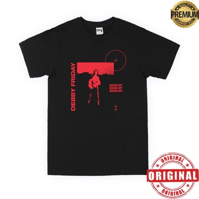 Debbyfriday Wake Up Tee