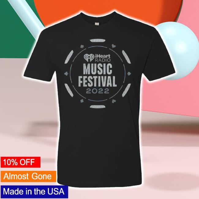 Original Iheart Radio Music Festival Vegas 2022 Lineup t-shirt, hoodie, tank top, sweater and long sleeve t-shirt - Black Iheart Shop