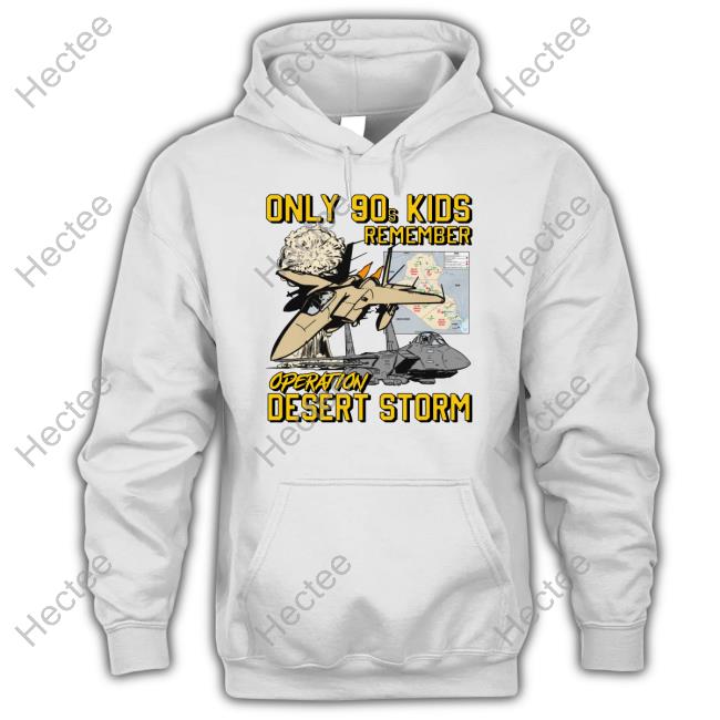 Only 90S Kids Remember Operation Desert Storm Shirts Thegoodshirts