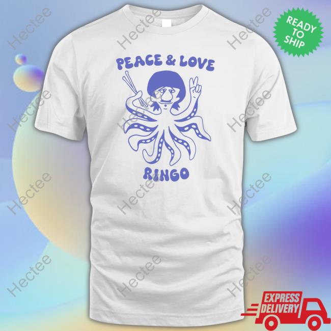 Official Peace And Love Ringo Classic Shirt