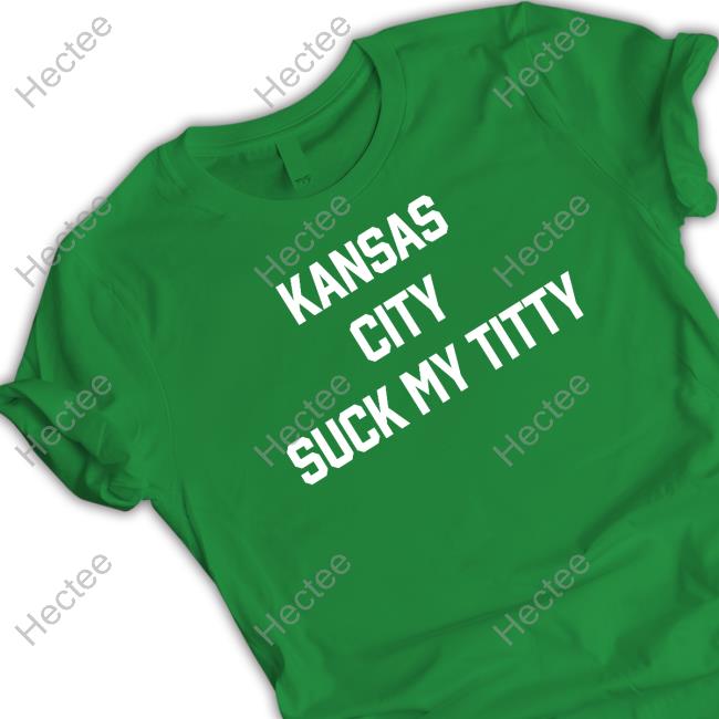 Methsyndicate69 Kansas City Suck My Titty Shirt