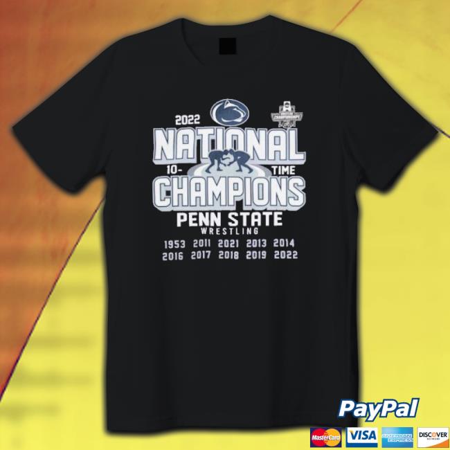Ncaa Wrestling Championship 2022 Penn State Wrestling National Shirt Ncaa Wrestling Championship 2022 Penn State Wrestling National Hooded Sweatshirt