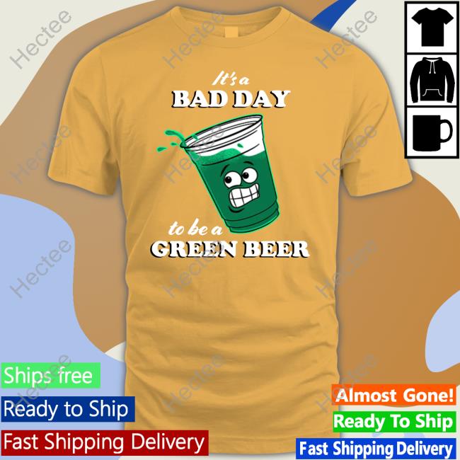 Middle Class Fancy Merch It's A Bad Day To Be A Green Beer Sweatshirt