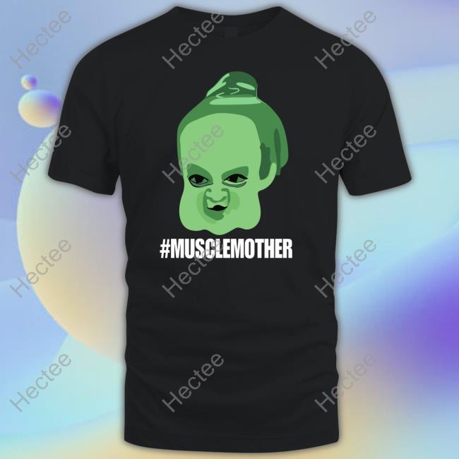 Musclemother Tee Shirt