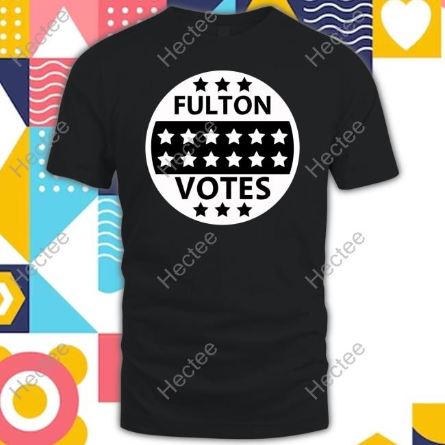Fulton Votes Tee Shirt