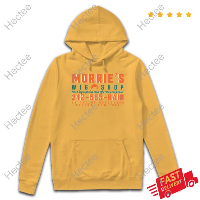 Super70sSports Morrie's Wig Shop Don't Buy Wigs That Come Off At The Wrong Time T-Shirt