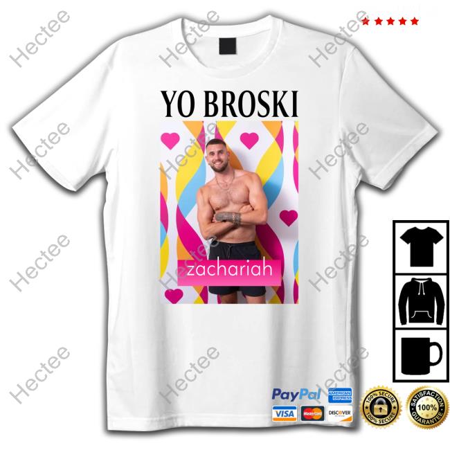 Zachariah Noble Yo Broski Zachariah Shirts