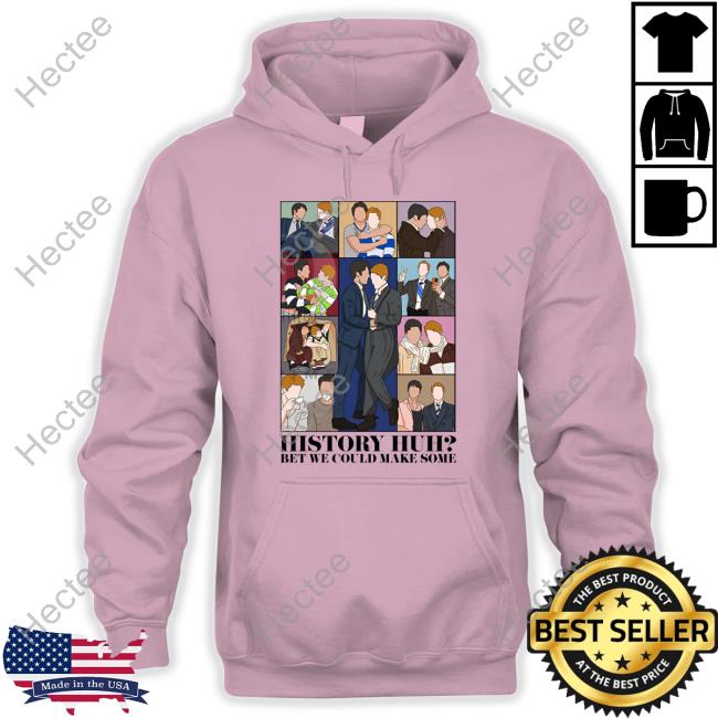 Brookprime History Huh Bet We Could Make Some Shirt