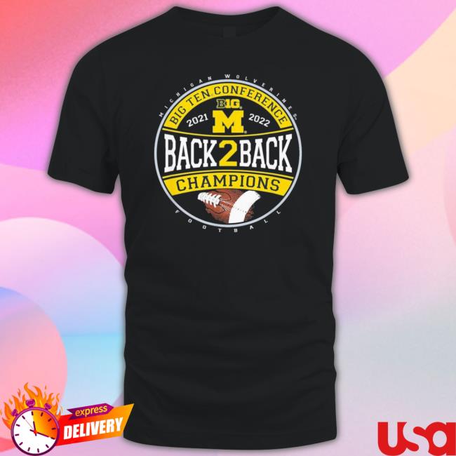Official Michigan Wolverines Big Ten Champs 2022 Back 2 Back Long Sleeve Shirt