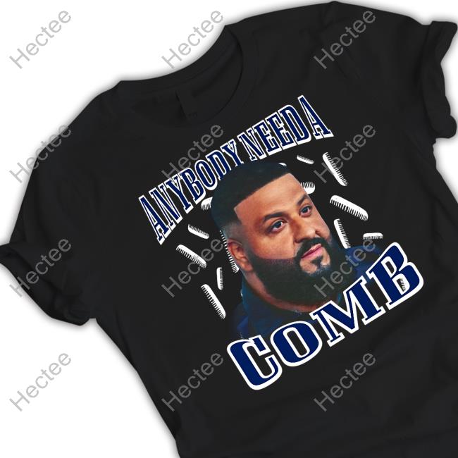 Dj Khaled Daily Anybody Need A Comb Hoodie