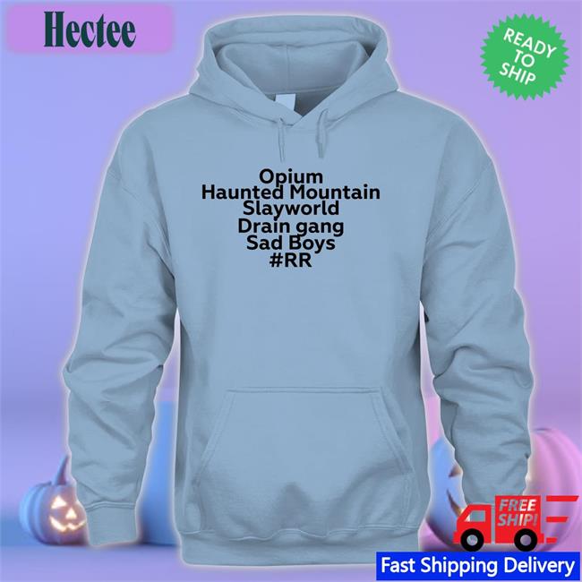 Opium Haunted Mountain Slayworld Drain Gang Sad Boys Shirt