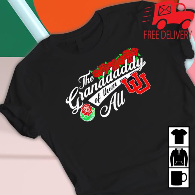 Utah Utes The Granddaddy Of Them All Shirt Utah Utes The Granddaddy Of Them All Shirt