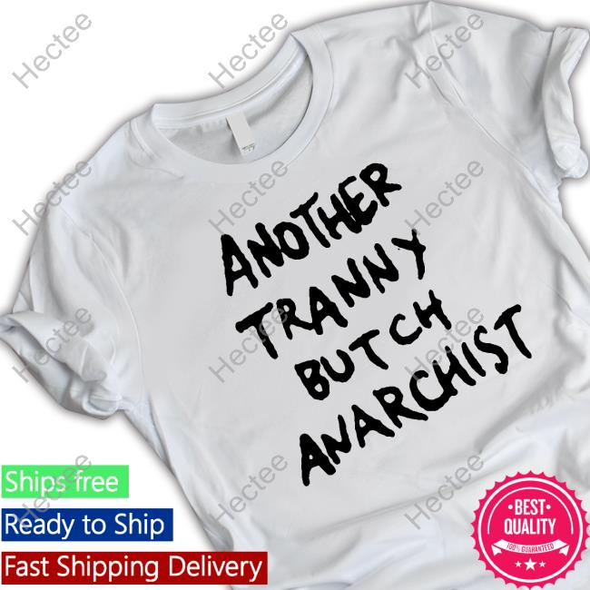 Militant Transgirl Another Tranny Butch Anarchist Tee Shirt