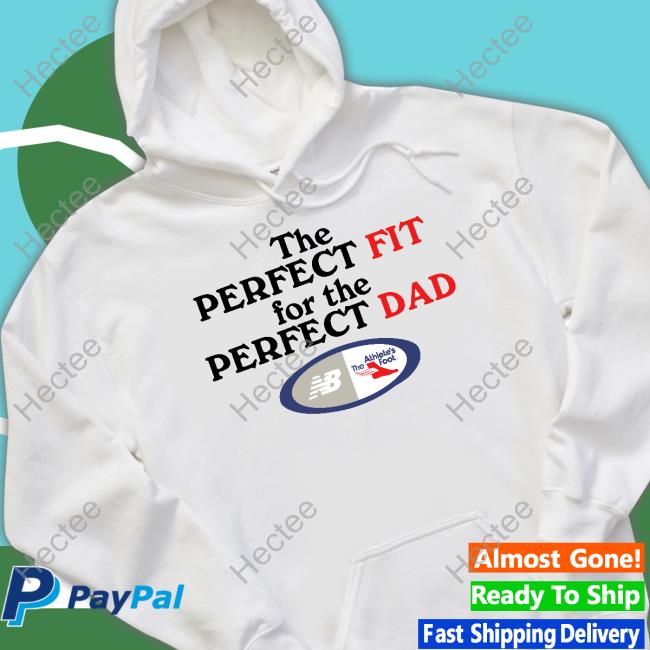 The Perfect Fit For The Perfect Dad The Athlete's Shirt