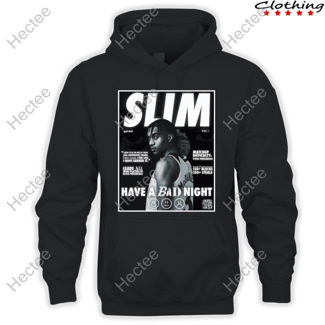 Slim Have A Bad Night Hoodie